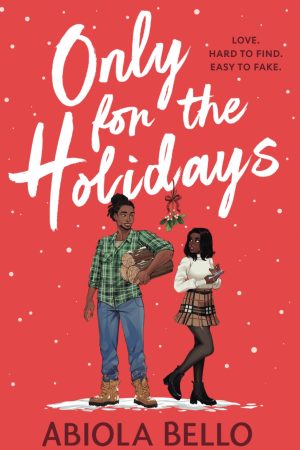 Only for the Holidays: Cuddle up with a cosy happy-ever-after this Christmas!