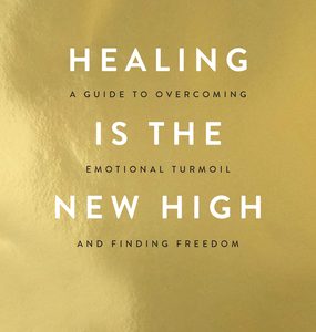 Healing Is The New High