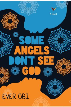 Some Angels Don’t See God