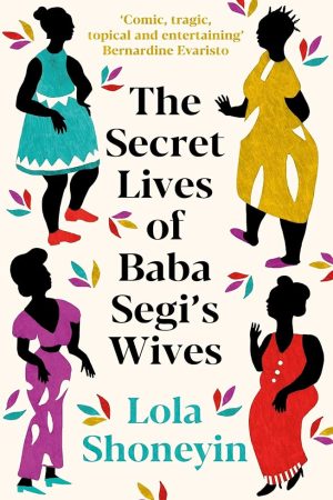 The Secret Lives Of Baba Segi’s Wives