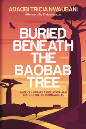 Buried Beneath The Baobab Tree