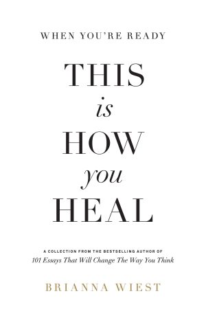 When You're Ready, This Is How You Heal