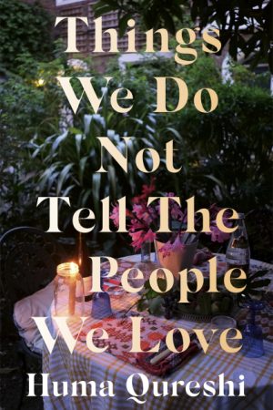 Things We Do Not Tell The People We Love (Paperback)