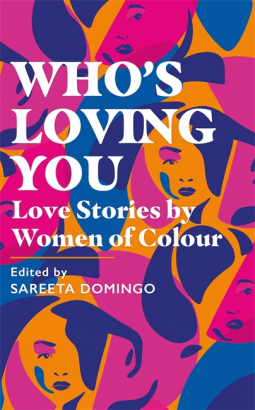 Who Is Loving You(Love Stories By Women of Colour)