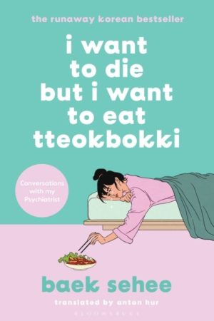 I Want to Die But I Want to Eat Tteokpokki