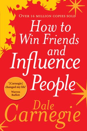 How to Win Friends and Influence People