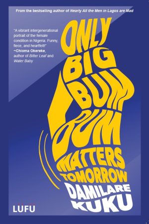 Only Big Bum Bum Matters Tomorrow