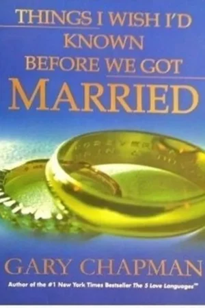 Things I Wish I'd Known Before We Got Married