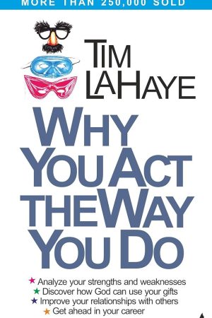 Why You Act The Way You Do