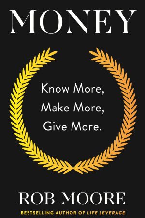 Money: Know More, Make More, Give More