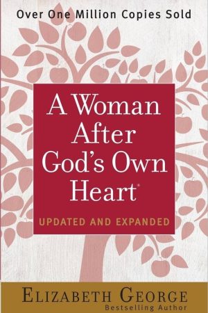 A Woman After God’s Own Heart