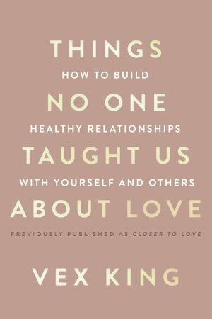 Things No One Taught Us About Love