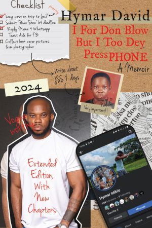 I For Don Blow But I Too Dey Press Phone