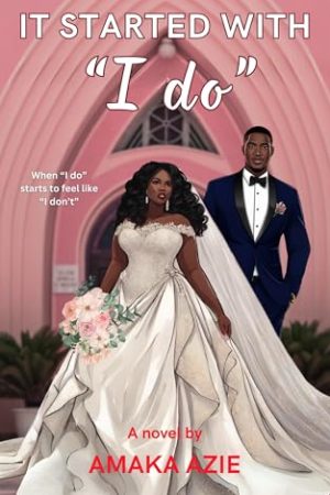 It Started with "I Do"